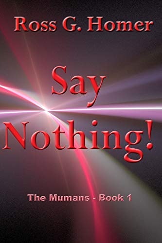 Say Nothing The Mumans - Book 1