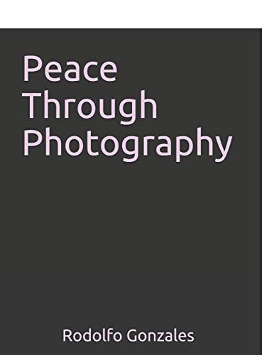 Peace Through Photography Book 1