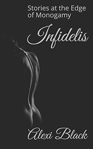 Infidelis Stories at the Edge of Monogamy