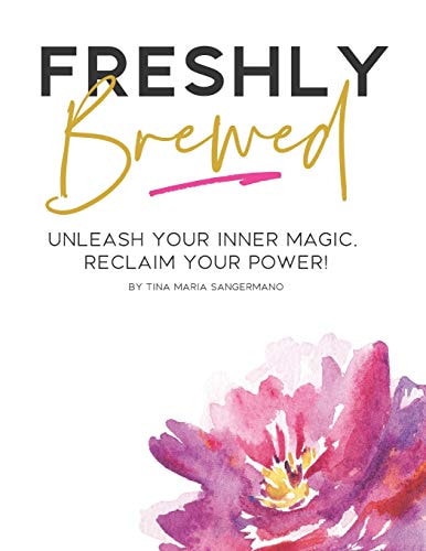 Freshly Brewed For Badass Boss Babes