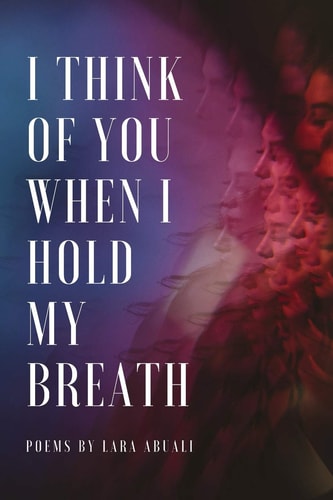 I Think of You When I Hold My Breath Poems
