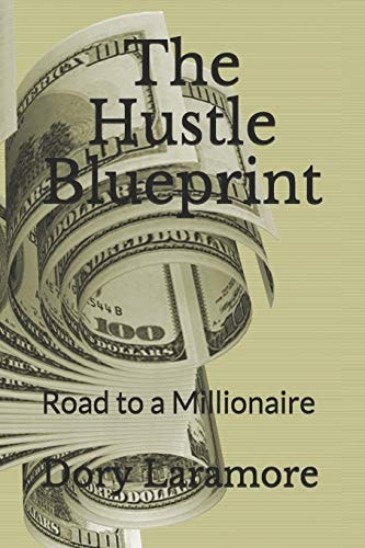 The Hustle Blueprint Road to a Millionaire