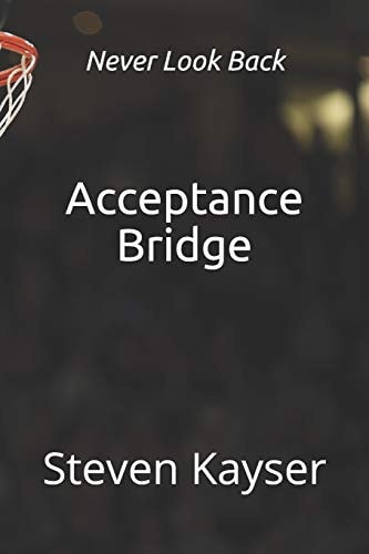 Acceptance Bridge Crossing the Great Divide