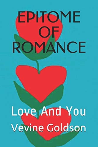 Epitome of Romance Love and You