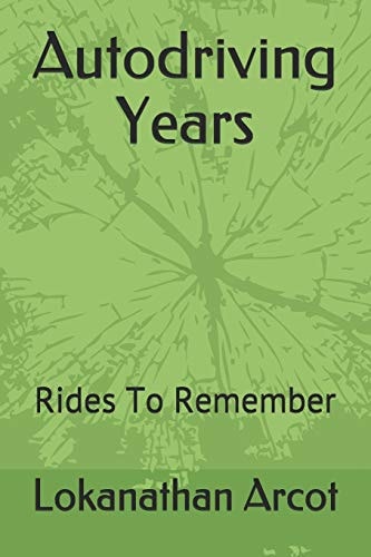 Autodriving Years Rides To Remember