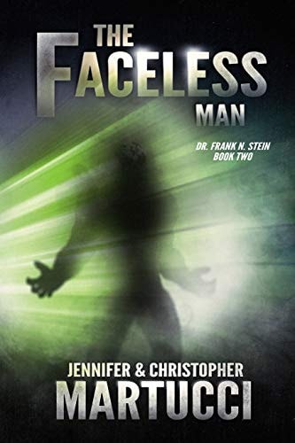 Dr. Frank N. Stein The Faceless Man (Book 2)