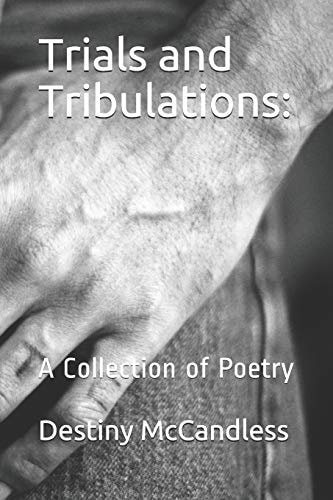 Trials and Tribulations A Collection of Poetry Volume 2