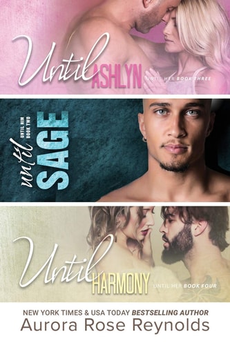 Until Ashlyn, Until Sage, Until Harmony Until Him/Her