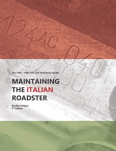 Maintaining the Italian Roadster The 1966 - 1985 FIAT and Pininfarina 124 Spider (Black and White Version)