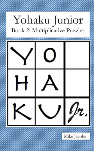 Yohaku Junior Book 2 Multiplicative Puzzles