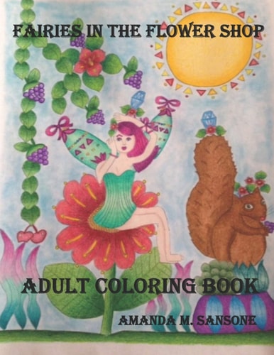 Fairies In The Flower Shop Adult Coloring Book