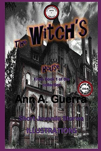 The Witch's House Story No: 3 of Book 1 of the Collection