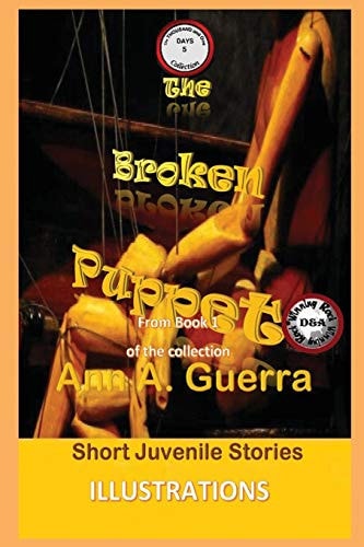 The Broken Puppet From Book 1 of the Collection