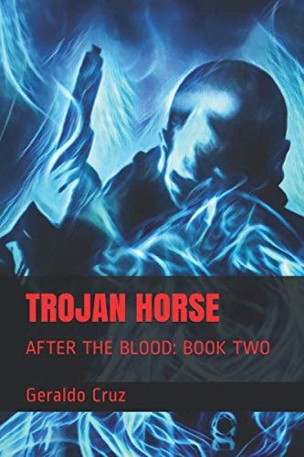 Trojan Horse After the Blood: Book Two