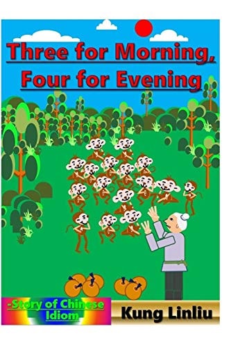 Three for Morning, Four for Evening Story of Chinese Idiom