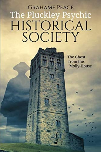 The Pluckley Psychic Historical Society The Ghost from the Molly-House