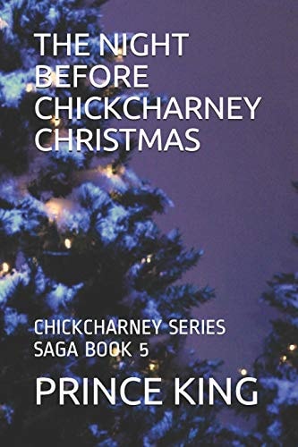 The Night Before Chickcharney Christmas Chickcharney Series Saga Book 5