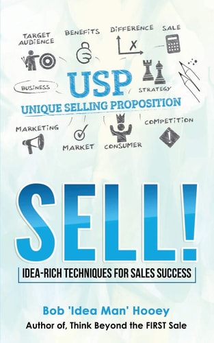 Sell! Idea-Rich Techniques for Sales Success