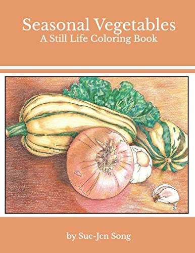 Seasonal Vegetables A Still Life Coloring Book