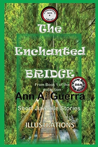 The Enchanted Bridge From Book 1 of the Collection