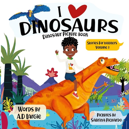 I Love Dinosaurs Picture Book