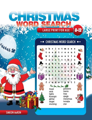 Christmas Word Search Large Print for Age 8-12 Kids 150 Puzzles Game to Exercise Kids' Mind and Boost Word Power During Christmas and Holiday