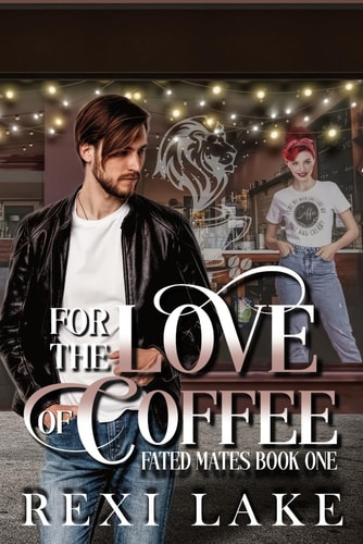 For the Love of Coffee