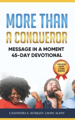 More Than A Conqueror Message In A Moment 45-Day Devotional