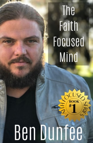 The Faith Focused Mind