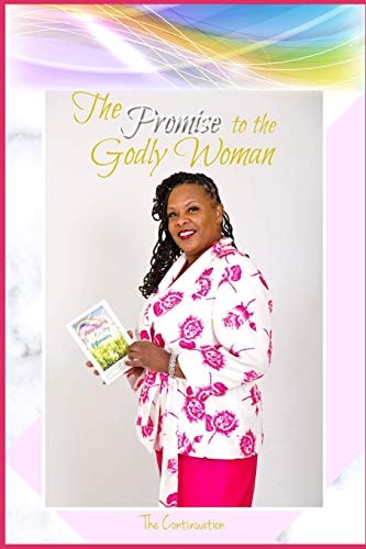 The Promise to the Godly Woman The Continuation