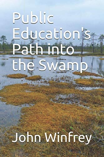Public Education's Path Into the Swamp