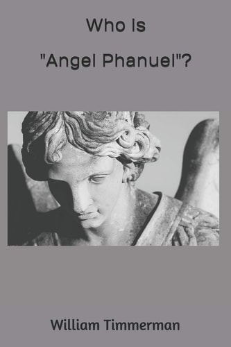 Who Is Angel Phanuel ? Why Should We Care?