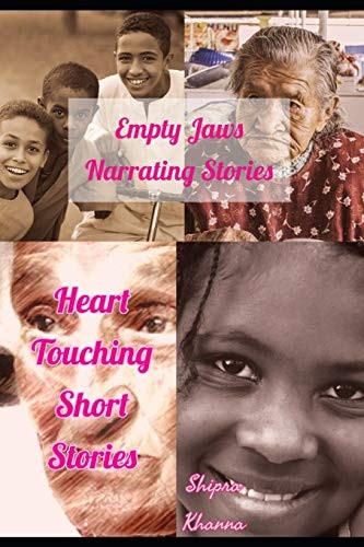 Empty Jaws Narrating Stories Heart Touching Short Stories