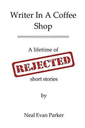 Writer in a Coffee Shop - a Lifetime of Rejected Short Stories