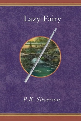 Lazy Fairy (The Magic Triangle - Book 6 of the Trilogy)