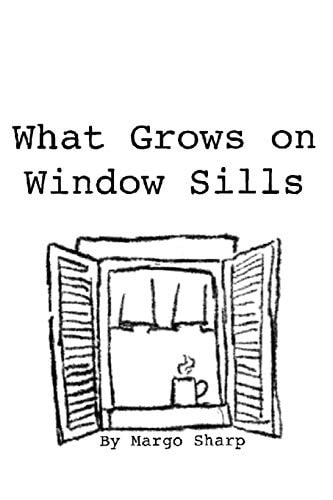What Grows on Window Sills