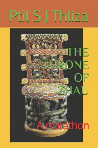 The Throne of Zhau A Marathon