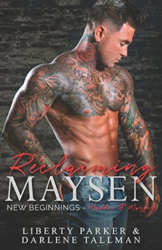 Reclaiming Maysen New Beginnings