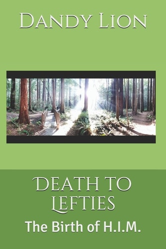 Death to Lefties The Birth of H. I. M.
