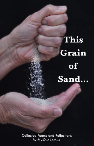 This Grain of Sand... Collected Poems and Reflections