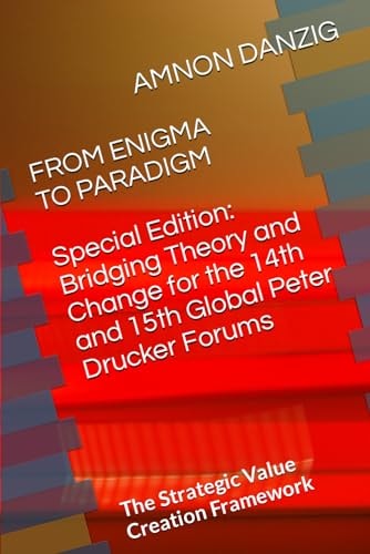From Enigma to Paradigm The Strategic Value Creation Framework