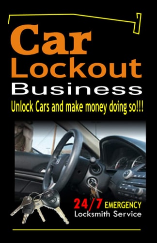 Car Lockout Business, Emergency Locksmith Service 24-7 Unlock Cars and Make Money; Locksmith, Lock and Key, Lost Keys