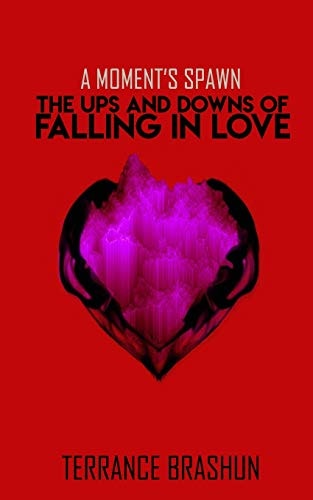 A Moment's Spawn The Ups and Downs of Falling in Love