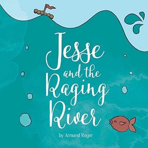 Jesse and the Raging River