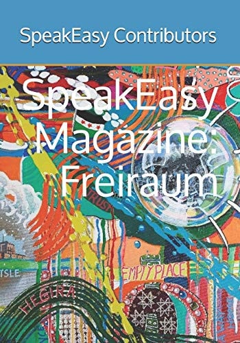 Speakeasy Magazine Freiraum