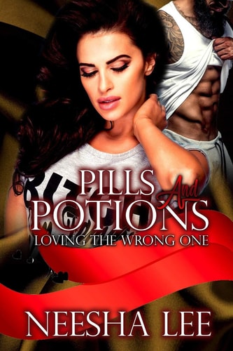 Pills and Potions Loving the Wrong One