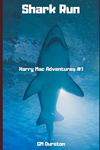 Shark Run Harry Mac Adventures #1