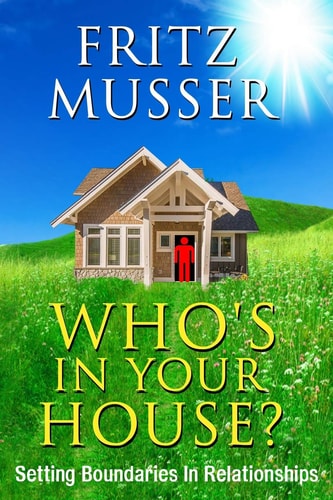 Who's in Your House? Setting Boundaries in Relationships