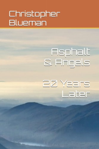 Asphalt & Angels (20 Years Later)