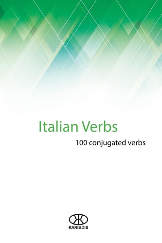 Italian Verbs 100 Conjugated Verbs